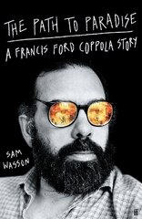 Path to Paradise: A Francis Ford Coppola Story Main цена и информация | Книги об искусстве | pigu.lt