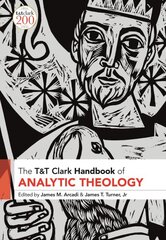 T&T Clark Handbook of Analytic Theology kaina ir informacija | Dvasinės knygos | pigu.lt