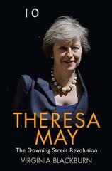 Theresa May: The Downing Street Revolution цена и информация | Биографии, автобиогафии, мемуары | pigu.lt