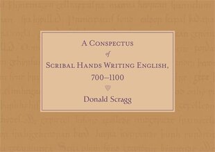 Conspectus of Scribal Hands Writing English, 700-1100 цена и информация | Исторические книги | pigu.lt