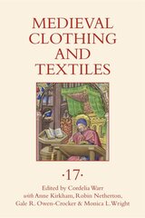 Medieval Clothing and Textiles 17 kaina ir informacija | Istorinės knygos | pigu.lt