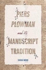 Piers Plowman and its Manuscript Tradition цена и информация | Исторические книги | pigu.lt