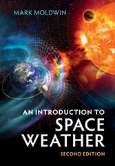 Introduction to Space Weather 2nd Revised edition цена и информация | Книги по экономике | pigu.lt