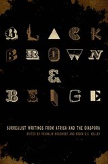 Black, Brown, & Beige: Surrealist Writings from Africa and the Diaspora цена и информация | Рассказы, новеллы | pigu.lt