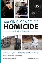 Making Sense of Homicide: A Student Textbook kaina ir informacija | Socialinių mokslų knygos | pigu.lt