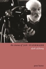 Cinema of Jan Svankmajer 2e цена и информация | Книги об искусстве | pigu.lt