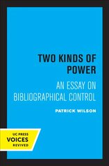 Two Kinds of Power: An Essay on Bibliographical Control цена и информация | Энциклопедии, справочники | pigu.lt