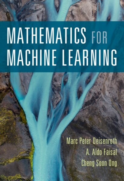 Mathematics for Machine Learning kaina ir informacija | Ekonomikos knygos | pigu.lt