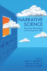 Narrative Science: Reasoning, Representing and Knowing since 1800 цена и информация | Книги по социальным наукам | pigu.lt