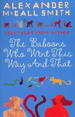 Baboons Who Went This Way And That: Folktales From Africa Main цена и информация | Фантастика, фэнтези | pigu.lt