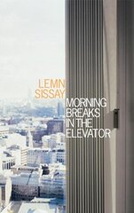 Morning Breaks In The Elevator Main цена и информация | Поэзия | pigu.lt