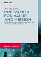 Innovation for Value and Mission: An Introduction to Innovation Management and Policy цена и информация | Книги по экономике | pigu.lt