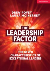 Leadership Factor: The 7 characteristics of exceptional leaders цена и информация | Книги по экономике | pigu.lt