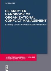 De Gruyter Handbook of Organizational Conflict Management цена и информация | Книги по экономике | pigu.lt