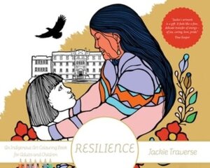 Resilience: Honouring the Children of Residential Schools B201-coloring book kaina ir informacija | Knygos apie sveiką gyvenseną ir mitybą | pigu.lt