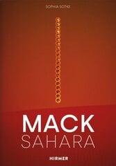 Mack - Sahara: From Zero to Land Art: Heinz Mack's Sahara Project (1959-1997) kaina ir informacija | Knygos apie meną | pigu.lt