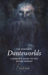 Complete Danteworlds: A Reader's Guide to the Divine Comedy цена и информация | Исторические книги | pigu.lt