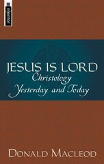 Jesus is Lord: Christology Yesterday and Today kaina ir informacija | Dvasinės knygos | pigu.lt