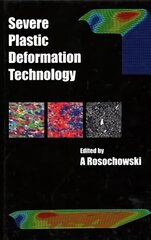 Severe Plastic Deformation Technology цена и информация | Книги по социальным наукам | pigu.lt