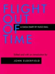 Flight Out of Time: A Dada Diary kaina ir informacija | Knygos apie meną | pigu.lt