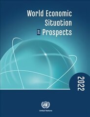 World economic situation and prospects 2022 kaina ir informacija | Ekonomikos knygos | pigu.lt