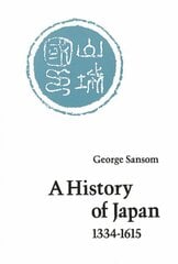 History of Japan, 1334-1615 kaina ir informacija | Istorinės knygos | pigu.lt