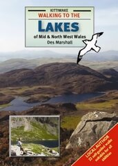 Walking to the Lakes of Mid and North West Wales цена и информация | Книги о питании и здоровом образе жизни | pigu.lt