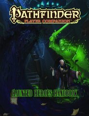 Pathfinder Player Companion: Haunted Heroes Handbook цена и информация | Книги о питании и здоровом образе жизни | pigu.lt