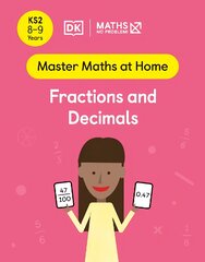 Maths No Problem! Fractions and Decimals, Ages 8-9 (Key Stage 2) kaina ir informacija | Knygos paaugliams ir jaunimui | pigu.lt