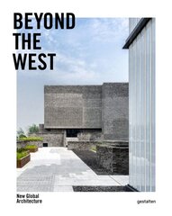 Beyond the West: New Global Architecture kaina ir informacija | Knygos apie architektūrą | pigu.lt