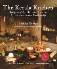 Kerala Kitchen, Expanded Edition: Recipes and Recollections from the Syrian Christians of South India kaina ir informacija | Receptų knygos | pigu.lt