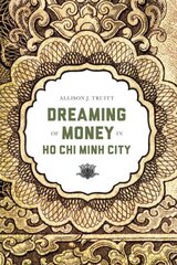 Dreaming of Money in Ho Chi Minh City kaina ir informacija | Ekonomikos knygos | pigu.lt