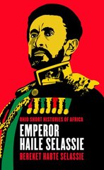 Emperor Haile Selassie цена и информация | Биографии, автобиогафии, мемуары | pigu.lt