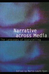 Narrative across Media: The Languages of Storytelling kaina ir informacija | Istorinės knygos | pigu.lt