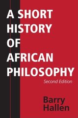 Short History of African Philosophy, Second Edition 2nd New edition kaina ir informacija | Istorinės knygos | pigu.lt