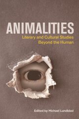 Animalities: Literary and Cultural Studies Beyond the Human kaina ir informacija | Istorinės knygos | pigu.lt