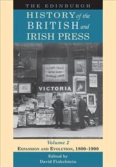 Edinburgh History of the British and Irish Press: Expansion and Evolution, 1800-1900, 2 kaina ir informacija | Istorinės knygos | pigu.lt