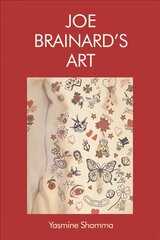 Joe Brainard's Art цена и информация | Книги об искусстве | pigu.lt