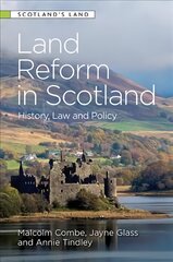 Land Reform in Scotland: History, Law and Policy цена и информация | Книги по экономике | pigu.lt