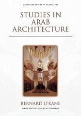 Studies in Arab Architecture цена и информация | Книги об архитектуре | pigu.lt