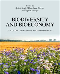 Biodiversity and Bioeconomy: Status Quo, Challenges, and Opportunities kaina ir informacija | Socialinių mokslų knygos | pigu.lt