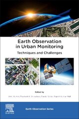 Earth Observation in Urban Monitoring: Techniques and Challenges kaina ir informacija | Socialinių mokslų knygos | pigu.lt