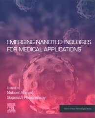 Emerging Nanotechnologies for Medical Applications цена и информация | Книги по социальным наукам | pigu.lt