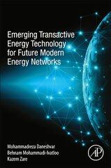 Emerging Transactive Energy Technology for Future Modern Energy Networks kaina ir informacija | Socialinių mokslų knygos | pigu.lt
