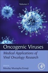 Oncogenic Viruses Volume 2: Medical Applications of Viral Oncology Research kaina ir informacija | Ekonomikos knygos | pigu.lt