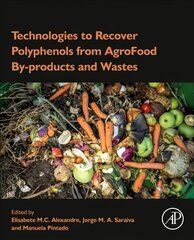 Technologies to Recover Polyphenols from AgroFood By-products and Wastes kaina ir informacija | Socialinių mokslų knygos | pigu.lt
