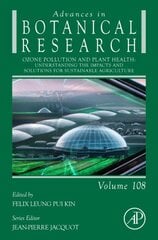 Ozone Pollution and Plant Health: Understanding the Impacts and Solutions for Sustainable Agriculture, Volume 108 цена и информация | Книги по социальным наукам | pigu.lt