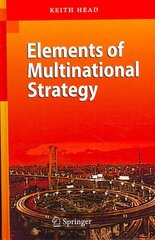 Elements of Multinational Strategy 2007 ed. цена и информация | Книги по экономике | pigu.lt