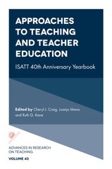 Approaches to Teaching and Teacher Education: ISATT 40th Anniversary Yearbook цена и информация | Книги по социальным наукам | pigu.lt