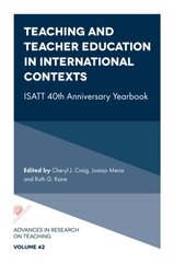 Teaching and Teacher Education in International Contexts: ISATT 40th Anniversary Yearbook цена и информация | Книги по социальным наукам | pigu.lt